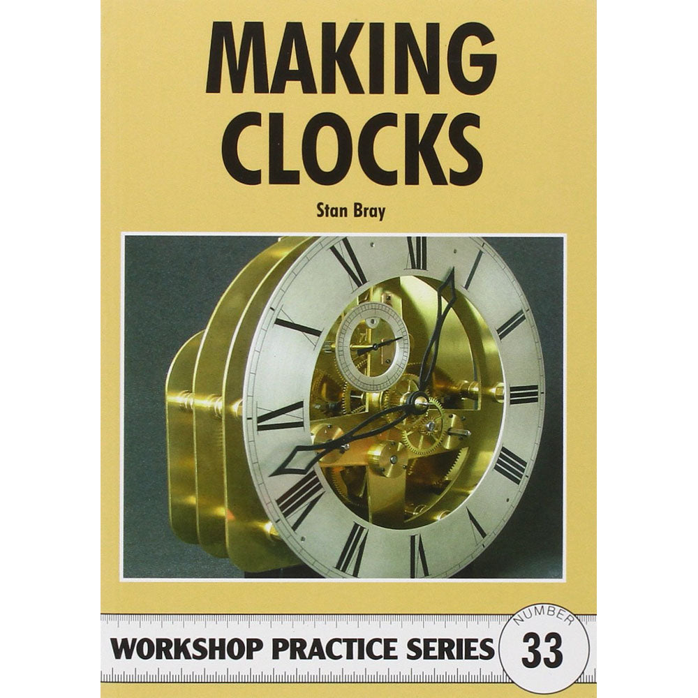 Making Clocks by Stan Bray