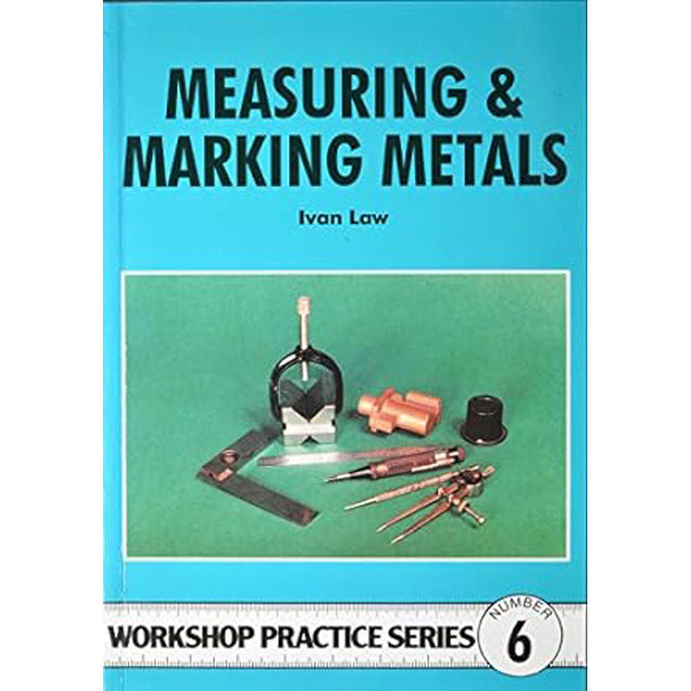 Measuring and Marking Metals Workshop Practice